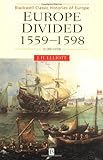 Europe Divided, 1559 - 1598, Elliott, John Huxtable, 0631217800