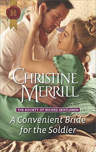 A Convenient Bride for the Soldier (The Society of Wicked Gentlemen)