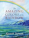 The Amazing Colors of the Rainbow by 