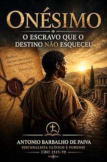 Livro Onésimo.: O Escravo que o Destino não esqueceu.
