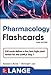 Pharmacology Flashcards (Lange Flash Cards)