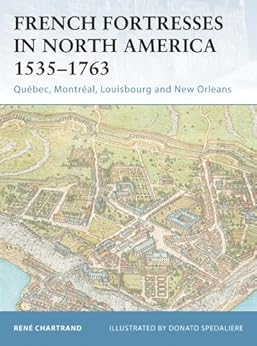 French Fortresses In North America 1535 1763 Qu 233 Bec