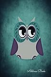 Address Book: Cute Owl For Contacts, Addresses, Phone Numbers, Emails & Birthday. Alphabetical Organizer Journal Notebook (Address Books)