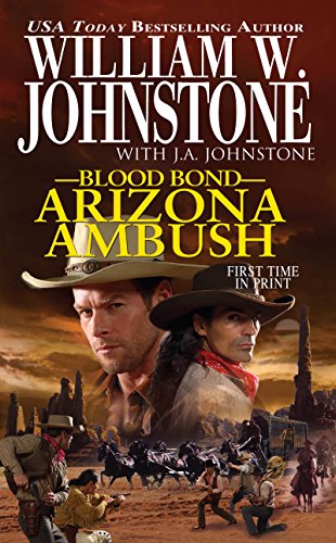 Arizona Ambush (Blood Bond Book 15) by William W. Johnstone