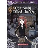 Curiosity Killed The Cat (Poison Apple Books (Pb))