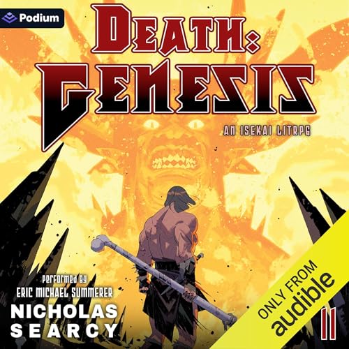 Death: Genesis 11: An Isekai LitRPG: Death: Genesis, Book 11