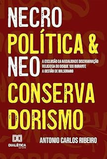 Necropolítica e Neoconservadorismo: a exclusão da modalidade Discriminação Religiosa do Disque 100 durante a gestão de Bolsonaro