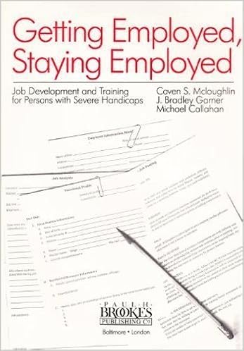 Getting Employed Staying Employed Job Development And Training For Persons With Severe Handicaps By Caven S Mcloughlin 1987 07 03 Amazon Com Books