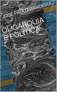 Livro OLIGARQUIA E POLÍTICA