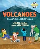 Volcanoes: Nature's Incredible Fireworks (Earth Works)