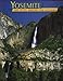 Yosemite: The Story Behind the Scenery by 