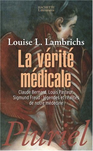 La  vérité médicale