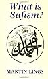 What is Sufism? (Islamic Texts Society)