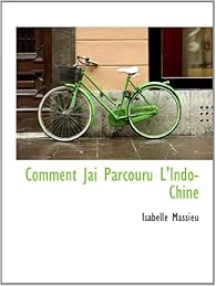 Book's Cover ofComment j'ai parcouru l'Indo-Chine