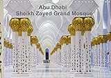 Abu Dhabi - Sheikh Zayed Grand Mosque 2020: Architectural marvel of Abu Dhabi (Calvendo Places) by 