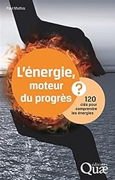 L' énergie, moteur du progrès ?