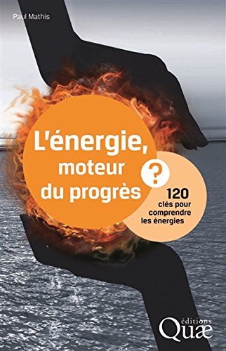 L' énergie, moteur du progrès ?