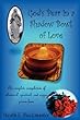 God's Pear in a Shadow Bowl of Love