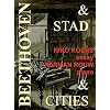 Beethoven& stad/Beethoven & Cities
