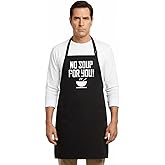 No Soup For You Black Apron with Pockets, Funny Cooking Apron With Adjustable Neck Strap For Men And Women, Chef Kitchen BBQ Grilling Gift