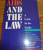 AIDS and the Law : A Guide for the Public, Dalton, Harlon and Buriss, Scott, 0300040784