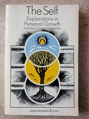 The Self: Explorations in Personal Growth 0061319503 Book Cover