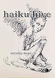 Haiku Hive by Nicola Mar