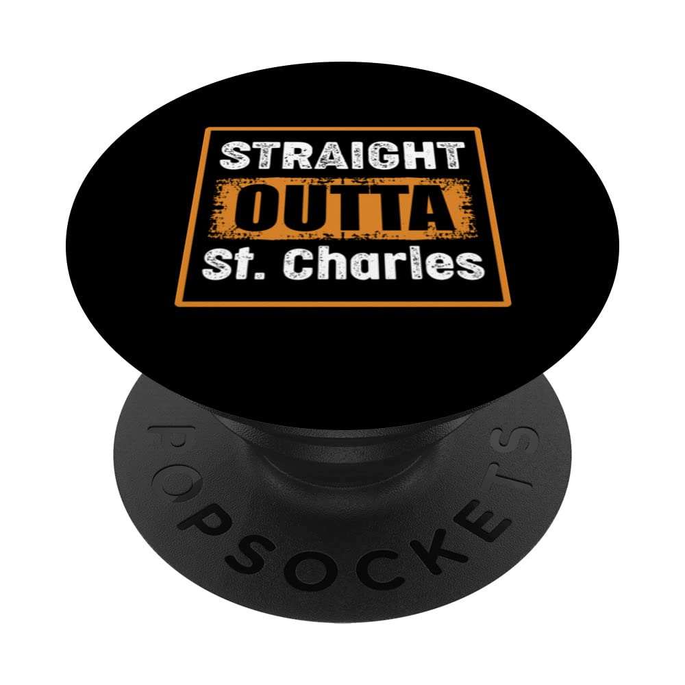 Straight Outta St. Charles Missouri USA Distressed Vintage PopSockets Swappable PopGrip