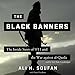 The Black Banners: The Inside Story of 9/11 and the War against alQaeda