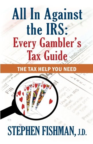 All In Against the IRS: Every Gambler's Tax Guide