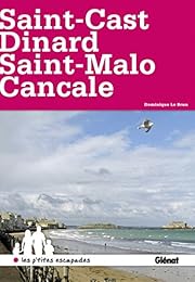 Saint-Cast - Dinard - Saint-Malo - Cancale