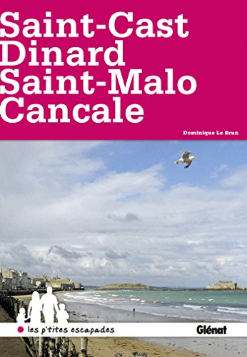 Saint-Cast - Dinard - Saint-Malo - Cancale