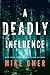A Deadly Influence