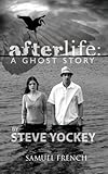 Afterlife: A Ghost Story