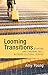 Looming Transitions: Starting and Finishing Well in Cross-Cultural Service by Amy Young