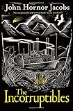 "The Incorruptibles" av John Hornor Jacobs