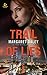 Trail of Lies: Faith in the Face of Crime (Texas Ranger Justice) by Margaret Daley