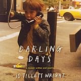 Darling Days: A Memoir by