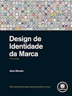 Livro Design de Identidade da Marca: Guia Essencial para Toda a Equipe de Gestão de Marcas