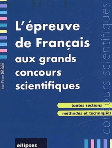 L' épreuve de français aux grands concours scientifiques