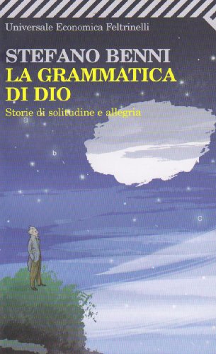La Grammatica DI Dio (Italian Edition)