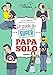 Le guide du super papa solo (Famille complice) (French Edition) by 