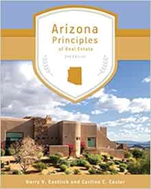 Amazon Com Arizona Principles Of Real Estate 9781629800158 Harry V Eastlick Carlton C Casler Books