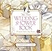 The Best Wedding Shower Book (Revised Edition) : A Complete Guide For Party Planners