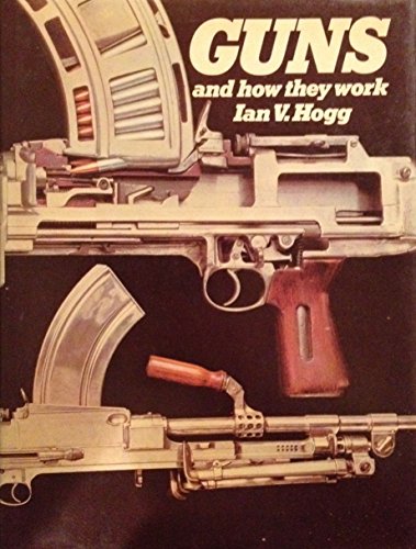 Guns and How They Work