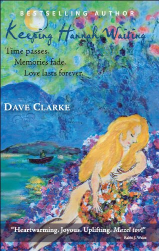 Keeping Hannah Waiting by Dave Clarke