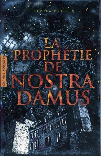 La  prophétie de Nostradamus
