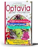 Lean and Green Optavia Diet Cookbook: 12-Week