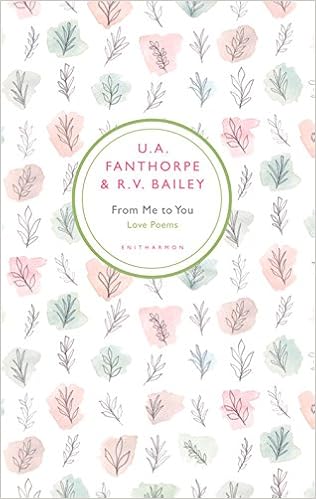 From Me To You Love Poems Amazon Co Uk Fanthorpe U A Bailey R V 9781904634553 Books