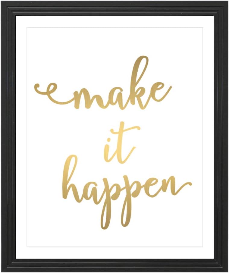 Amazon Com Eleville 8x10 Make It Happen Real Gold Foil Quote Art Print Unframed Kids Wall Art Home Decor Motivational Art Inspirational Print Birthday Wedding Wg110 Posters Prints